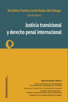 Justicia transicional y derecho penal internacional.  Procesal Penal Latinoamericano