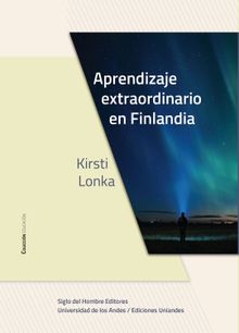 Aprendizaje extraordinario en Finlandia.  Kirsti Lonka
