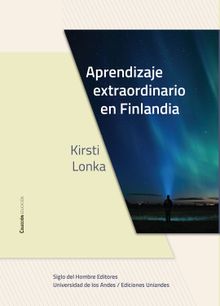 Aprendizaje extraordinario en Finlandia.  Ines Elvira Rocha