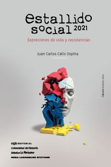 Estallido Social 2021. .  Juan Carlos Celis Ospina