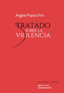 Tratado sobre la violencia.  Angelo Papacchini