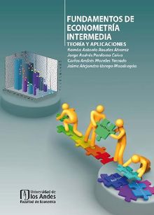 Fundamentos de econometra intermedia: Teora y aplicaciones.  Jaime Alejandro Urrego Mondragn