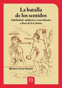 La batalla de los sentidos.  Hermes Tovar Pinzn