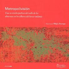 Metropolivisin.  Arturo Claudio Laguado Duca