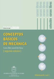 Conceptos bsicos de mecnica. Curso libre juvenil de fsica.  Hidelbrando Leal