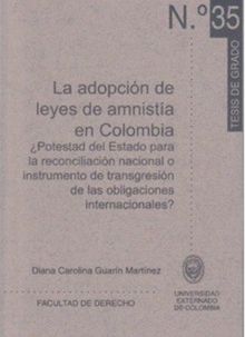 La adopcin de leyes de amnista en Colombia..  Diana Carolina Guarn Martnez