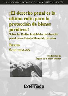 El derecho penal es la ultima ratio para la proteccin de bienes jurdicos!.  ngela de la Torre Bentez