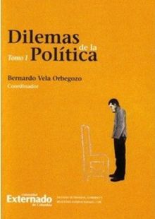 Dilemas de la poltica. Tomo I.  Varios Autores