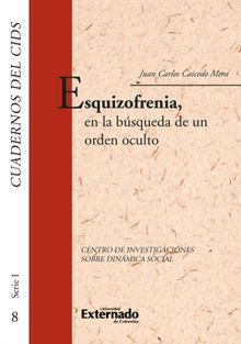 Esquizofrenia.  Juan Carlos Caicedo Mera