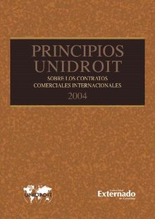 Principios Unidroit 2004.  Universidad Externado de Colombia