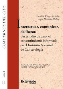 Interactuar, comunicar, deliberar.  Carolina Wiesner Ceballos