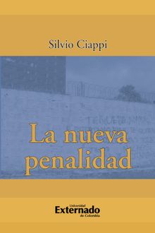 La nueva penalidad.  Silvio Ciappi