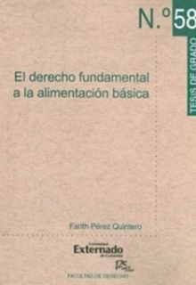 El derecho fundamental a la alimentacin bsica.  Farith Prez Quintero