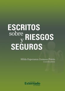 Escritos Sobre Riesgos y Seguros.  Hilda Esperanza Zornosa