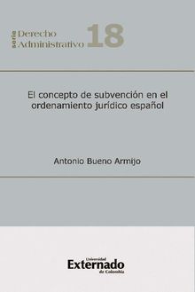 El concepto de subvencin en el ordenamiento Jurdico Espaol.  Antonio Bueno Armijo