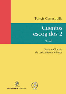 Cuentos escogidos 2.  Toms Carrasquilla