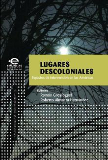 Lugares descoloniales.  Varios Autores