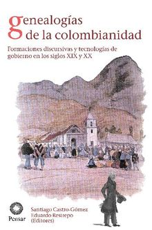 Genealogas de la colombianidad.  Santiago Castro Gmez