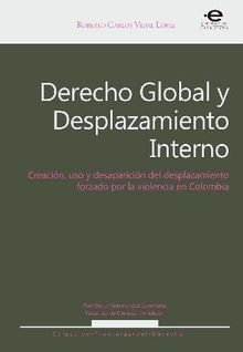 Derecho Global y Desplazamiento Interno.  Roberto Carlos Vidal Lpez