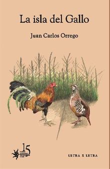 La isla del Gallo.  Juan Carlos Orrego