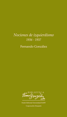 Nociones de izquierdismo.  Fernando Gonzlez