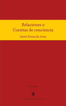 Relaciones o Cuentas de conciencia.  Teresa De Jess