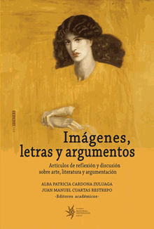 Imgenes, letras y argumentos.  Alba Patricia Cardona