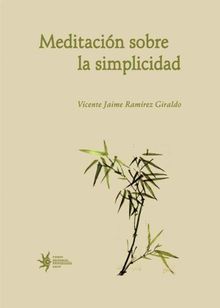 Meditacin sobre la simplicidad.  Vicente Ramrez