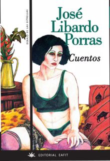 Cuentos.  Jos Libardo Porras