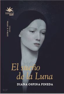 El sueo de la Luna.  Diana Ospina Pineda