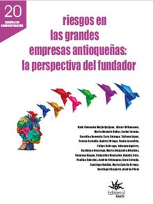 Riesgos en las grandes empresas antioqueas.  Sara Zuluaga