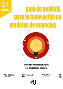 Gua de anlisis para la innovacin en modelos de negocios.  Luz Mara Rivas Montoya