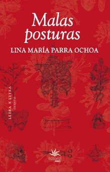 Malas posturas.  Lina Mara Parra Ochoa