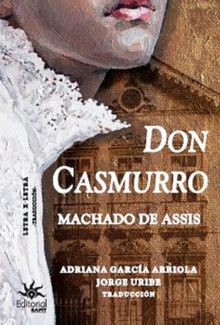 Don Casmurro, de Machado de Assis.  Machado De Assis