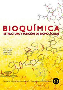 Bioqumica: estructura y funcin de biomolculas.  Claudia Rozo