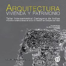 Arquitectura, vivienda y patrimonio.  Alfredo Montao