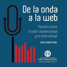 De la onda a la web.  Andrs Barrios Rubio