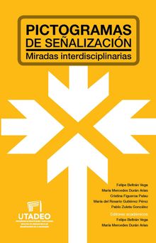 Pictogramas de sealizacin: miradas interdisciplinarias.  Pablo Zuleta Gonzlez