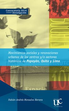 Movimientos sociales, renovaciones urbanas y centros y/o sectores histricos.  Fabin Andrs Monsalve Herrera