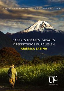 Saberes locales, paisajes y territorios rurales en Amrica Latina.  Nicolas Floriani