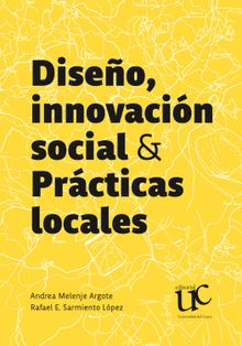 Diseo, innovacin social y prcticas  locales.  Rafael E Sarmiento Lpez