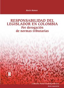 Responsabilidad del legislador en Colombia.  Rocio Ramos