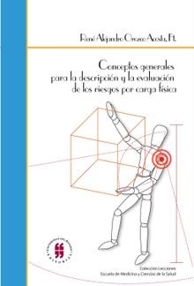 Conceptos generales para la descripcin y evaluacin de los riesgos por carga fsica.  Rene Alejandro Orozco Acosta