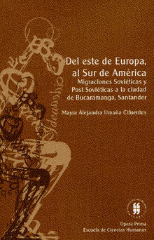 Del este de Europa al Sur de Amrica.  Editorial Universidad del Rosario