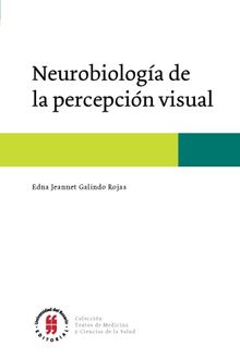 Neurobiologa de la percepcin visual.  Edna Jeannet Galindo Rojas