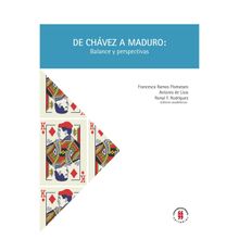 De Chvez a Maduro: Balance y perspectivas.  Ronal F. Rodrguez