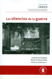 Los silencios de la guerra.  Mara Victoria Uribe