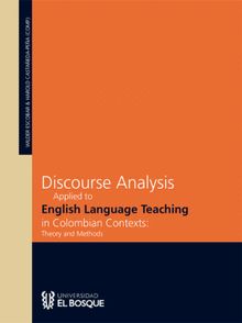 Discourse analysis applied to english language teaching in colombian contexts: theory and methods.  Wilder Yesid Escobar Almciga