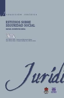 Estudios sobre seguridad social 3a. Ed.  Rafael Rodrguez Mesa