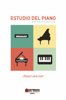 Estudio del piano: aspectos metodolgicos.  Jhany Lara Iser